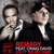 Remady featuring Craig David - Do It On My Own